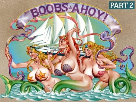 Boobs Ahoy! Part 2