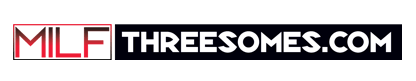 free access to milfthreesomes.com